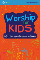 Worship for Kids Unison Singer's Edition cover